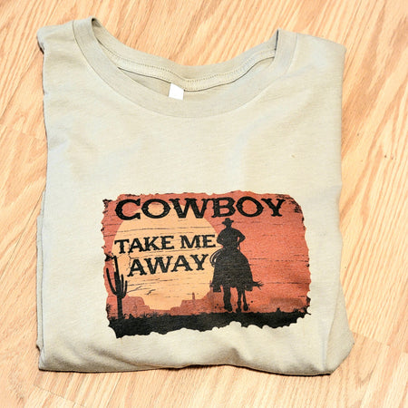 Cowboy Take Me Away T - Junk Peddler