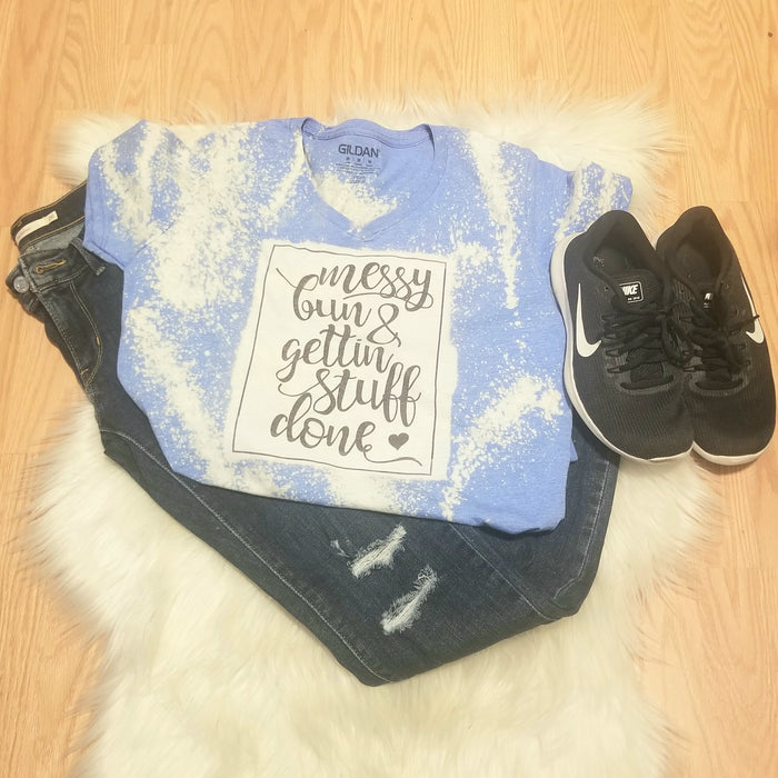 Messy Bun Getting Things Done Custom Tee - Junk Peddler