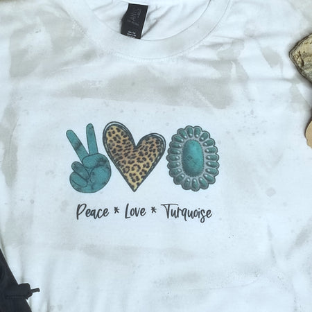 Peace Love Turquoise T Shirt - Junk Peddler